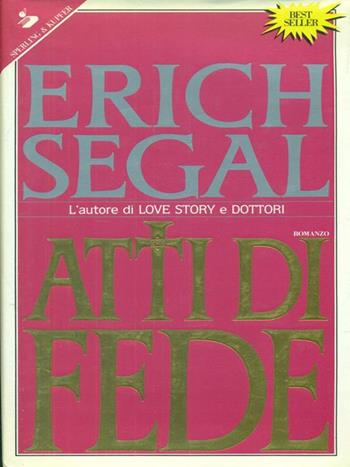 Atti di fede - Erich Segal - Libro Sperling & Kupfer 1992, Pandora | Libraccio.it