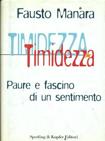Timidezza - Fausto Manara - Libro Sperling & Kupfer 1997, Le grandi guide | Libraccio.it
