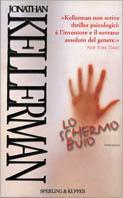 Lo schermo buio - Jonathan Kellerman - Libro Sperling & Kupfer 2000, Narrativa | Libraccio.it