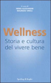 Wellness  - Libro Sperling & Kupfer 2008, Equilibri | Libraccio.it