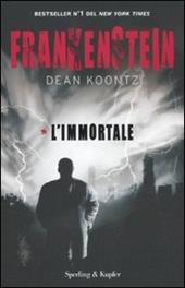 Frankenstein. L'immortale. Vol. 1