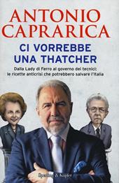 Ci vorrebbe una Thatcher