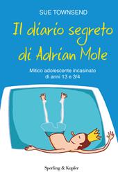 Il diario segreto di Adrian Mole. Mitico adolescente incasinato di anni 13 e 3/4