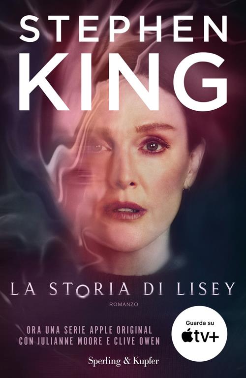 La storia di Lisey. Ediz. tie-in - Stephen King - Libro Sperling