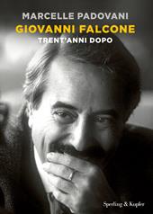 Giovanni Falcone. Trent'anni dopo