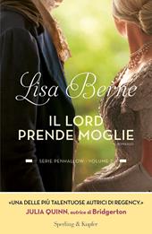 Il lord prende moglie. Serie Penhallow. Vol. 2