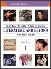 Literature and beyond. Film, music and art. Con espansione online. Vol. 4: The twentieth century.