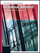 Come aboard! Grammar aboard. ! Con espansione online