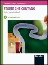 Storie che contano. Testi e scenari culturali. Con espansione online. Vol. 2: La poesia e il teatro.