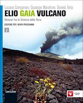 Elio Gaia Vulcano. Con espansione online. Vol. 2