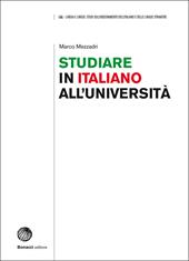 Studiare in italiano all'università. Prospettive e strumenti