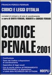 Codice penale 2001. Con le disposizioni di coordinamento
