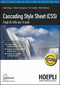 Cascading Style Sheet (CSS). Fogli di stile per il web  - Libro Hoepli 2002, Manuali Hoepli.it | Libraccio.it