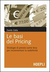 Le basi del pricing. Strategie di prezzo per incrementare la redditività