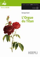 L' orgue du titan. Con CD-Audio