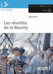 Les révoltés de la Bounty. Con CD-Audio