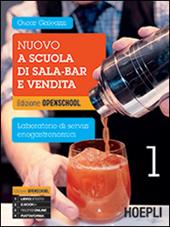 Nuovo a scuola di sala-bar e vendita. Per gli Ist. professionali alberghieri. Con e-book. Con espansione online. Vol. 1