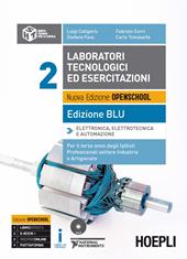 Laboratori tecnologici ed esercitazioni. Ediz. blu. Per il 3° anno degli Ist. professionali settore industria e artigianato. Con e-book. Con espansione online. Vol. 2