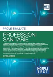 Hoepli Test. Professioni sanitarie. Prove simulate