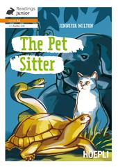 The pet sitter. Con CD-Audio