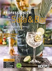 Professionisti in sala & bar. Laboratorio di servizi enogastronomici. Per gli Ist. professionali alberghieri. Con e-book. Con espansione online. Vol. 2