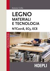 Legno. Materiali e tecnologia. NTC2018, EC5, EC8