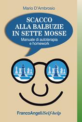 Scacco alla balbuzie in sette mosse. Manuale di autoterapia e homework