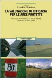 La valutazione di efficacia per le aree protette. Proposta di un modello di analisi (Mevap) e manuale di applicazione