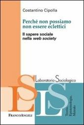 Perché non possiamo non essere eclettici. Il sapere sociale nella web society