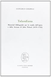 Tolandiana: materiali bibliografici per lo studio dell'opera e della fortuna di John Toland