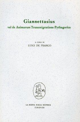 Giannettasius vel de animarum transmigratione pythagorica, dialogus  - Libro Franco Angeli 1978, Filosofia e scienza - Testi | Libraccio.it