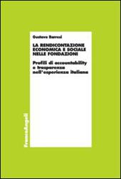 La rendicontazione economica e sociale nelle fondazioni. Profili di accountability e trasparenza nell'esperienza italiana