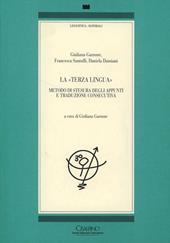 La terza lingua. Metodo di stesura degli appunti e traduzione consecutiva