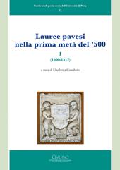 Lauree pavesi nella prima metà del '500. Vol. 1: (1500-1512).