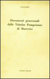 Documenti processuali dalle Tabulae Pompeiane di Murecine