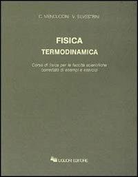 Fisica termodinamica - Corrado Mencuccini, Vittorio Silvestrini - Libro Liguori 2016 | Libraccio.it