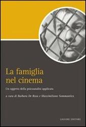 La famiglia nel cinema. Un oggetto della psicoanalisi applicata