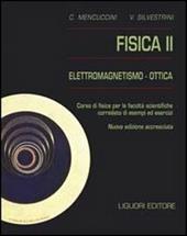 Fisica 2. Elettromagnetismo-ottica. Corso di fisica per le facoltà scientifiche. Con esempi ed esercizi