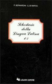 Schedario della lingua latina. Vol. 1/1