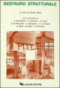 Restauro strutturale - Guido Sarà - Libro Liguori 1989 | Libraccio.it