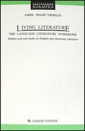 Living literature. The language literature workbook. Written and oral tasks on english and american literature