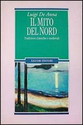 Il mito del Nord. Tradizioni classiche e medievali