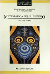 Matematica. Per il biennio. Vol. 1: Logica, informatica, algebra, geometria, probabilità, statistica.