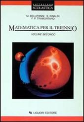 Matematica. Per il triennio delle Scuole superiori. Vol. 2