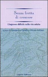 Senza fretta di crescere. L'ingresso difficile nella vita adulta