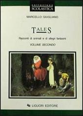 Tales. Per le Scuole. Vol. 2: Racconti di animali e di allegri fantasmi.