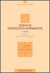 Lezioni di istituzioni matematiche. 1º modulo. Numeri, strutture, calcolatori