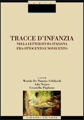 Tracce d'infanzia nella letteratura italiana fra Ottocento e Novecento