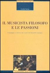 Il musicista filosofo e le passioni. Linguaggio e retorica dei suoni nel Seicento europeo