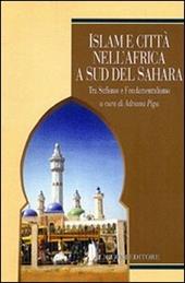 Islam e città nell'Africa a sud del Sahara. Tra sufismo e fondamentalismo